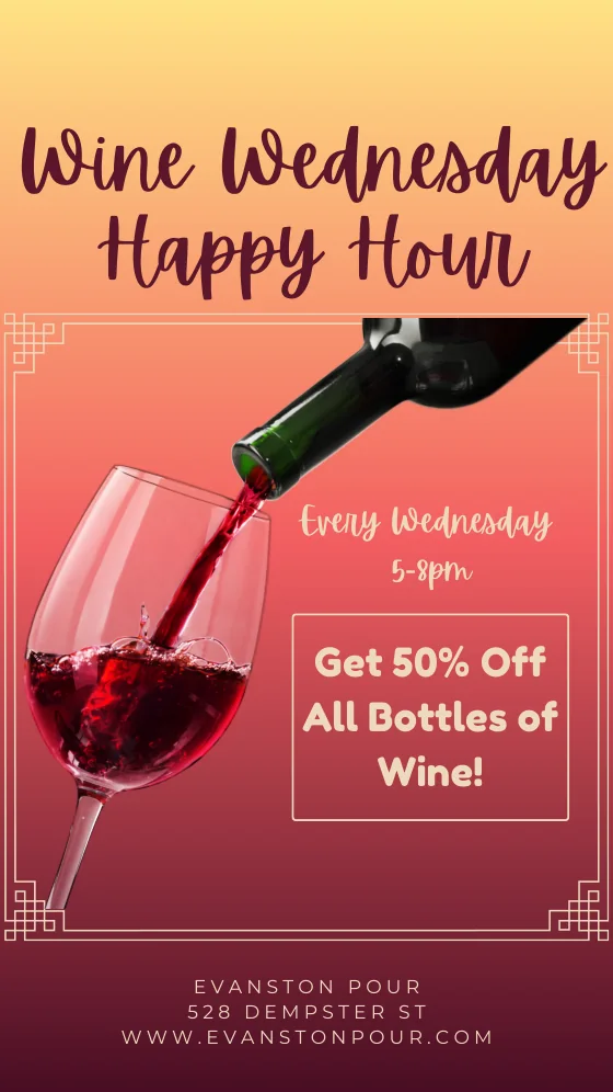 Wine Wednesday flyer — 50% off all bottles of wine, 5 to 8 PM