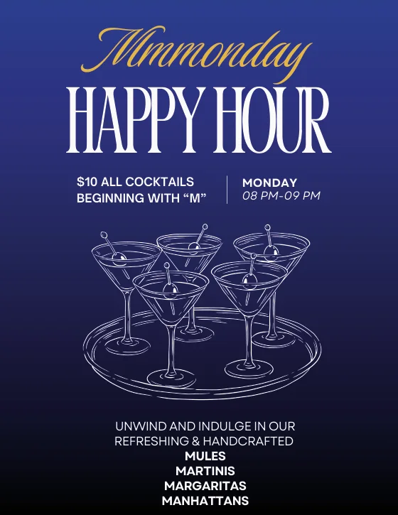 Mmmonday happy hour flyer — $10 all cocktails beginning with M: mules, martinis, margaritas, manhattans
