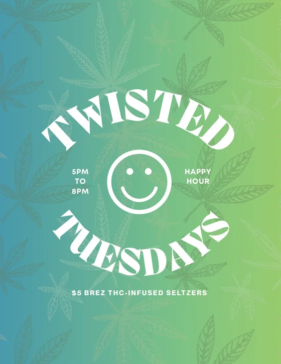 Twisted Tuesdays flyer — $5 BREZ THC-infused seltzers, 5 to 8 PM